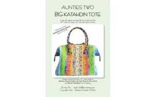 Aunties Two Big Katahdin Tote Pattern Finished Size: 16"x8"x13"