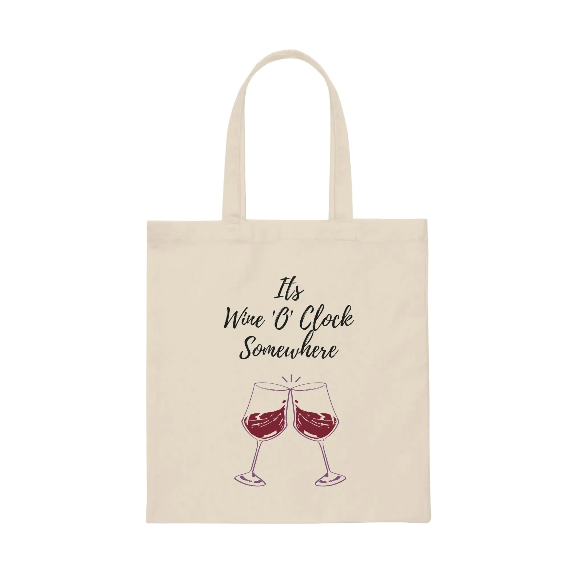Canvas Tote Bag, It's Wine 'O' Clock Somewhere