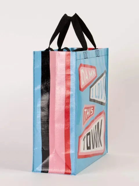 Damn I Love This Town Shopper