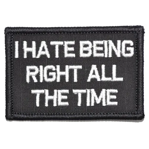 I Hate Being Right All The Time Morale Patch