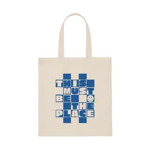 This Must be the Place Canvas Tote