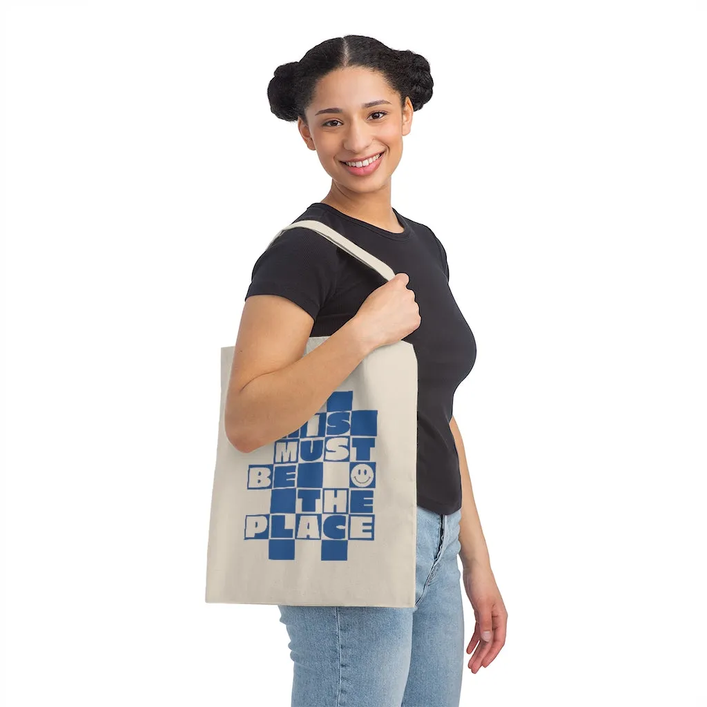 This Must be the Place Canvas Tote