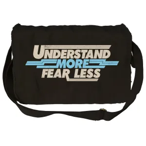 Understand More Fear Less Messenger Bag